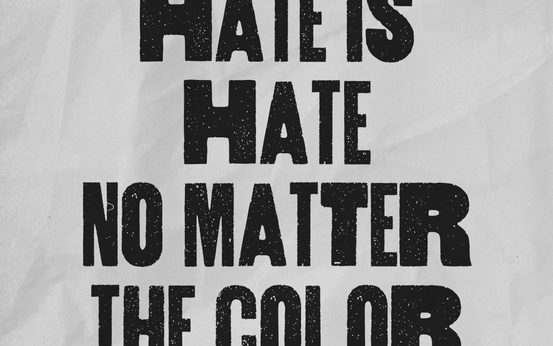 Hate is Hate